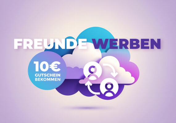 Freunde werben – 10 € Gutschein sichern!